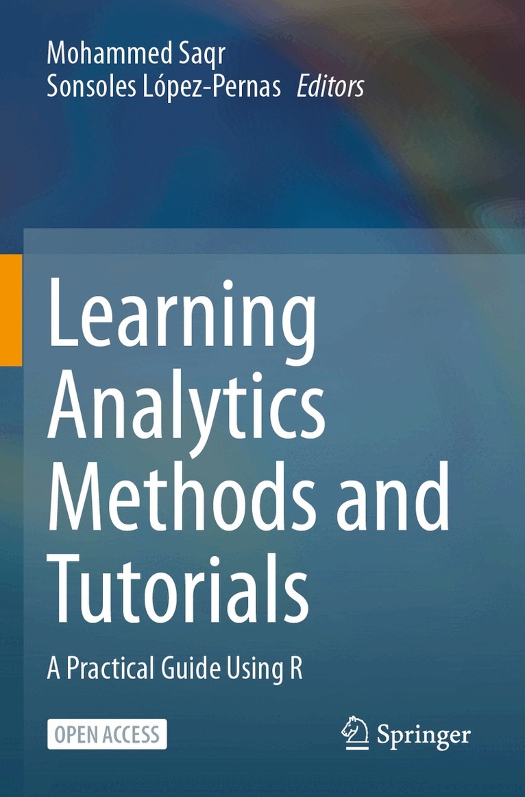 Mohammed Saqr, Sonsoles López-Pernas - Learning Analytics Methods and Tutorials, Häftad
