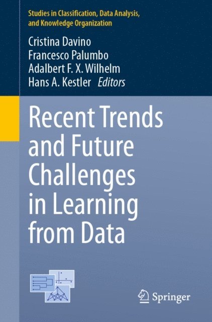 Hans A. Kestler, Adalbert F. X. Wilhelm, Francesco Palumbo, Cristina Davino - Recent Trends and Future Challenges in Learning from Data, E-bok