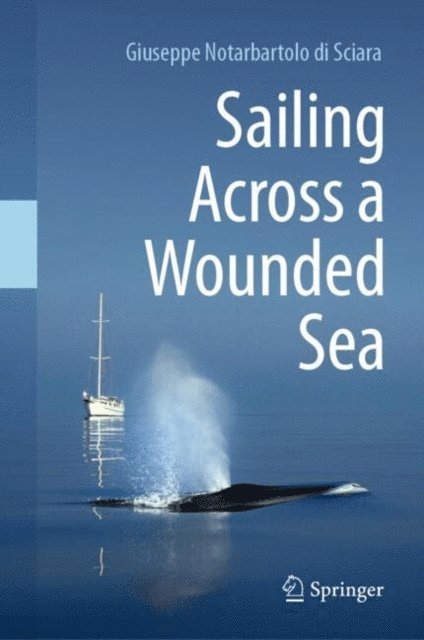 Giuseppe Notarbartolo di Sciara - Sailing Across a Wounded Sea, E-bok