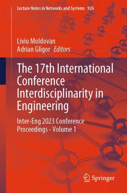 Adrian Gligor, Liviu Moldovan - 17th International Conference Interdisciplinarity in Engineering, E-bok
