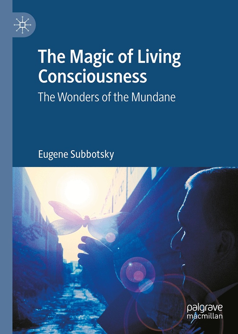 Eugene Subbotsky - Magic of Living Consciousness, Inbunden. Tillgänglighet: Lägg i varukorg