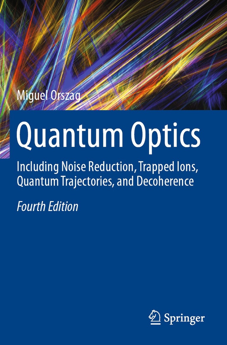Miguel Orszag - Quantum Optics, Häftad. Tillgänglighet: Lägg i varukorg