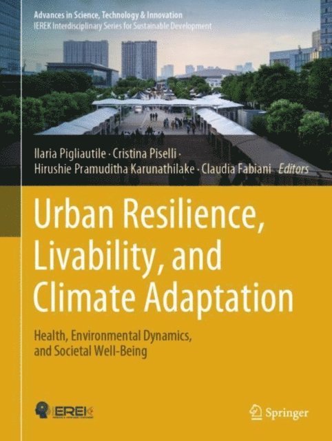 Claudia Fabiani, Hirushie Pramuditha Karunathilake, Cristina Piselli, Ilaria Pigliautile - Urban Resilience, Livability, and Climate Adaptation, E-bok