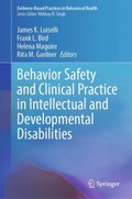 Behavior Safety and Clinical Practice in Intellectual and Developmental Disabilities