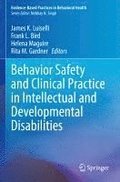 Behavior Safety and Clinical Practice in Intellectual and Developmental Disabilities