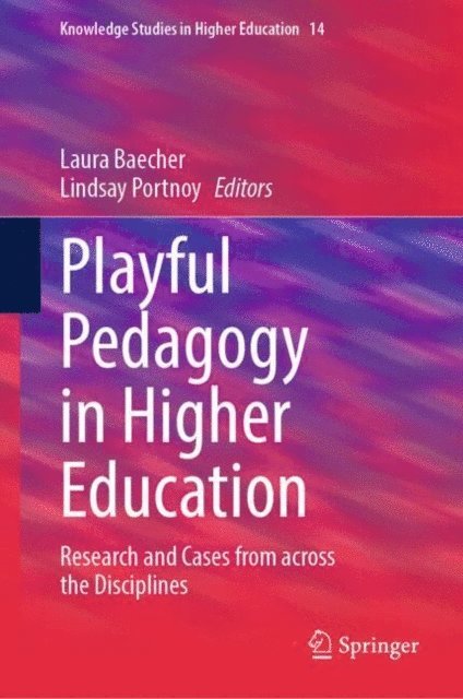 Lindsay Portnoy, Laura Baecher - Playful Pedagogy in Higher Education, E-bok
