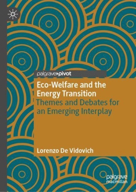 Lorenzo De Vidovich - Eco-Welfare and the Energy Transition, E-bok