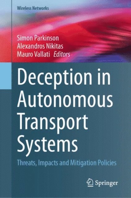 Mauro Vallati, Alexandros Nikitas, Simon Parkinson - Deception in Autonomous Transport Systems, E-bok