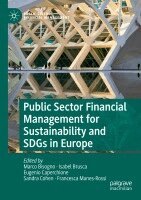 Marco Bisogno, Isabel Brusca, Eugenio Caperchione, Sandra Cohen, Francesca Manes-Rossi - Public Sector Financial Management for Sustainability and SDGs in Europe, Häftad