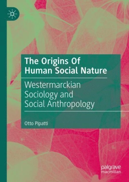 Otto Pipatti - Origins Of Human Social Nature, E-bok