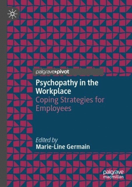 Marie-Line Germain - Psychopathy in the Workplace, E-bok