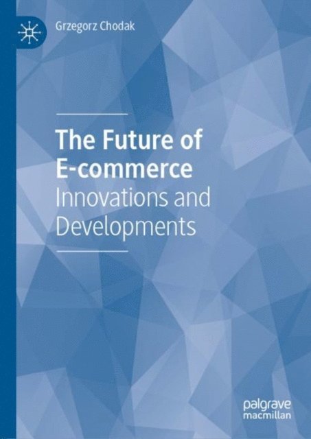 Grzegorz Chodak - Future of E-commerce, E-bok