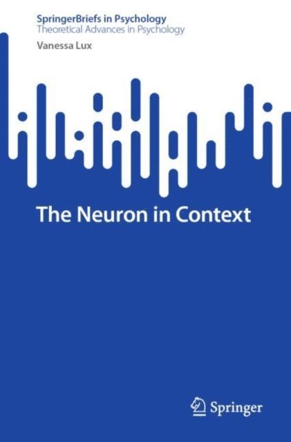 Vanessa Lux - Neuron in Context, E-bok