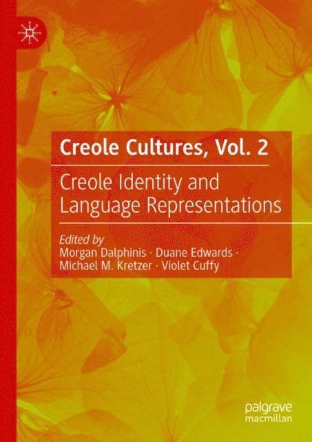 Violet Cuffy, Michael M. Kretzer, Duane Edwards, Morgan Dalphinis - Creole Cultures, Vol. 2, E-bok