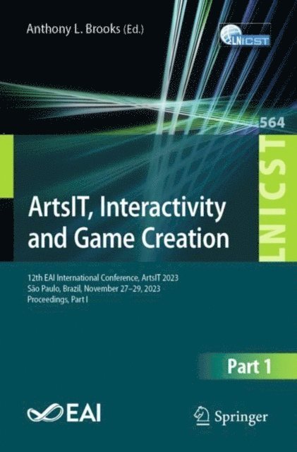 Anthony L. Brooks - ArtsIT, Interactivity and Game Creation, E-bok