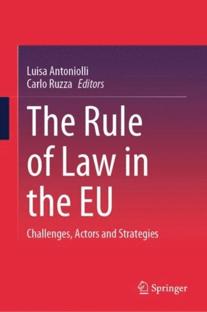 Carlo Ruzza, Luisa Antoniolli - Rule of Law in the EU, E-bok
