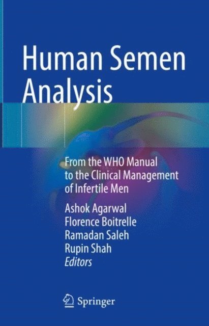 Rupin Shah, Ramadan Saleh, Florence Boitrelle, Ashok Agarwal - Human Semen Analysis, E-bok
