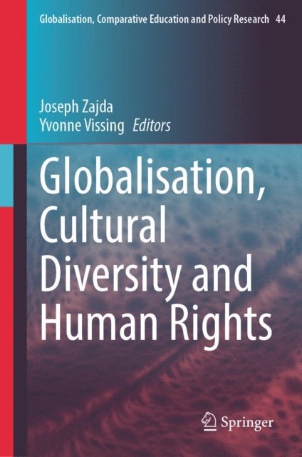 Yvonne Vissing, Joseph Zajda - Globalisation, Cultural Diversity and Human Rights, E-bok