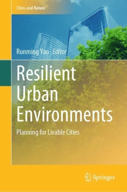 Runming Yao - Resilient Urban Environments, E-bok