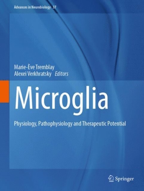 Alexei Verkhratsky, Marie-Eve Tremblay - Microglia, E-bok