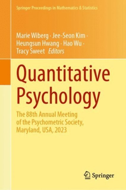 Jee-Seon Kim, Marie Wiberg, Tracy Sweet, Hao Wu, Heungsun Hwang - Quantitative Psychology, E-bok
