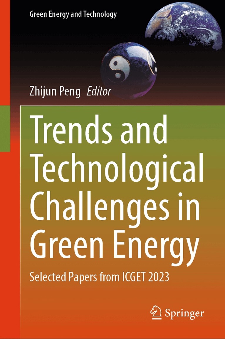 Zhijun Peng - Trends and Technological Challenges in Green Energy, Inbunden