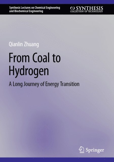 Qianlin Zhuang - From Coal to Hydrogen, E-bok