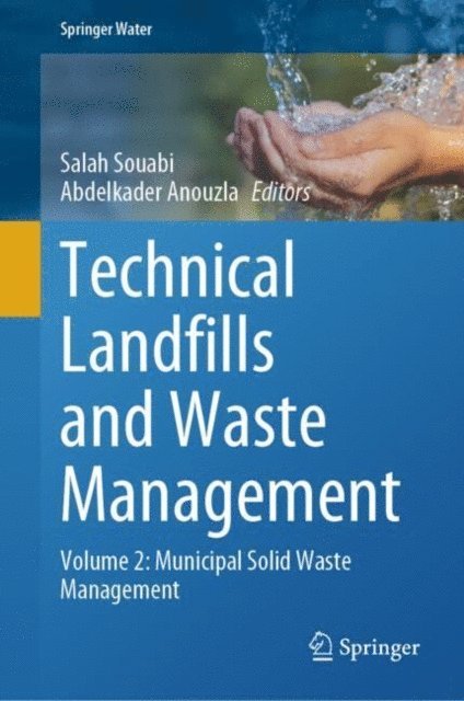 Abdelkader Anouzla, Salah Souabi - Technical Landfills and Waste Management, E-bok