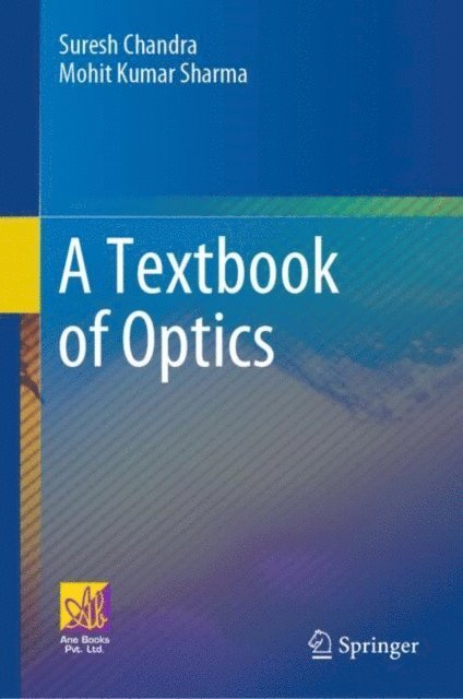 Mohit Kumar Sharma, Suresh Chandra - Textbook of Optics, E-bok