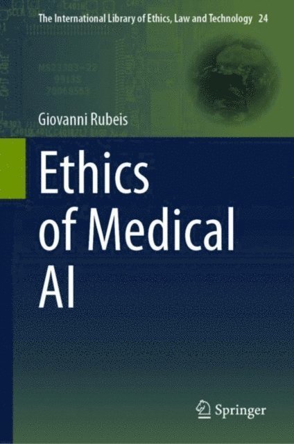 Giovanni Rubeis - Ethics of Medical AI, E-bok