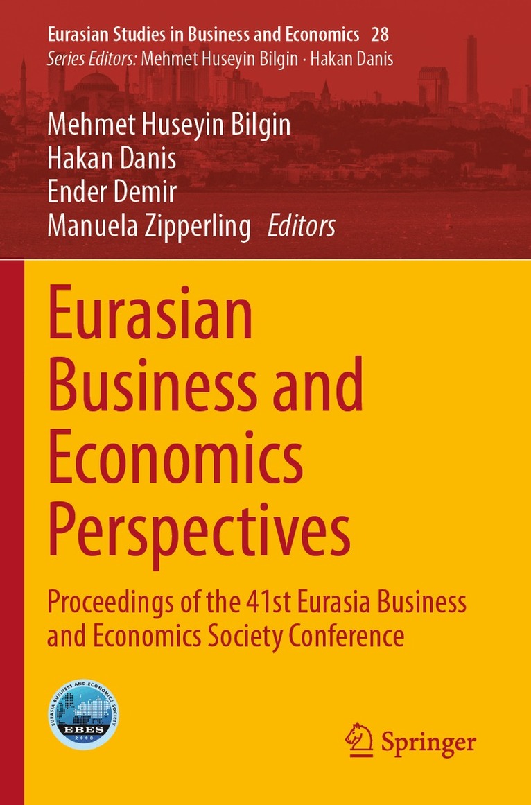 Mehmet Huseyin Bilgin, Hakan Danis, Ender Demir, Manuela Zipperling - Eurasian Business and Economics Perspectives, Häftad