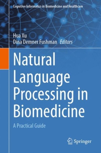 Dina Demner Fushman, Hua Xu - Natural Language Processing in Biomedicine, E-bok
