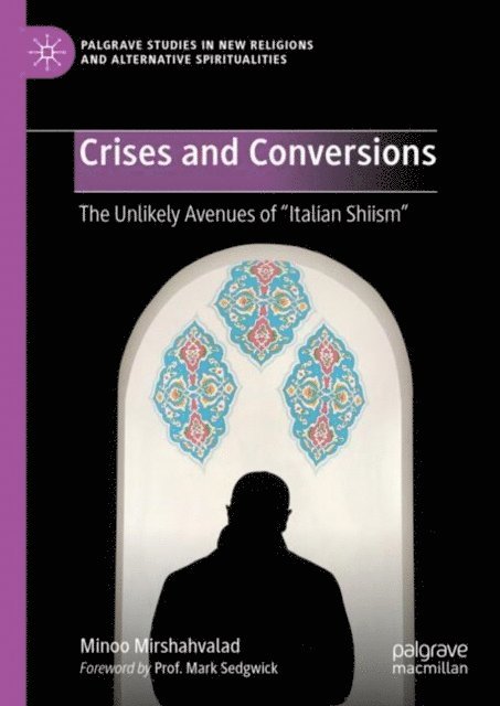 Minoo Mirshahvalad - Crises and Conversions, E-bok
