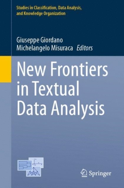 Michelangelo Misuraca, Giuseppe Giordano - New Frontiers in Textual Data Analysis, E-bok