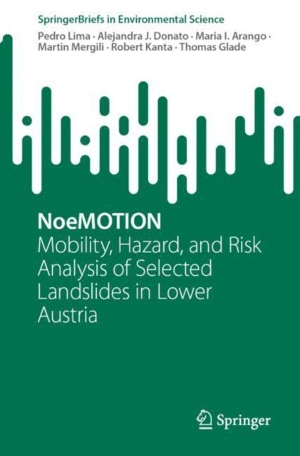 Thomas Glade, Robert Kanta, Martin Mergili, Maria I. Arango, Alejandra J. Donato, Pedro Lima - NoeMOTION, E-bok