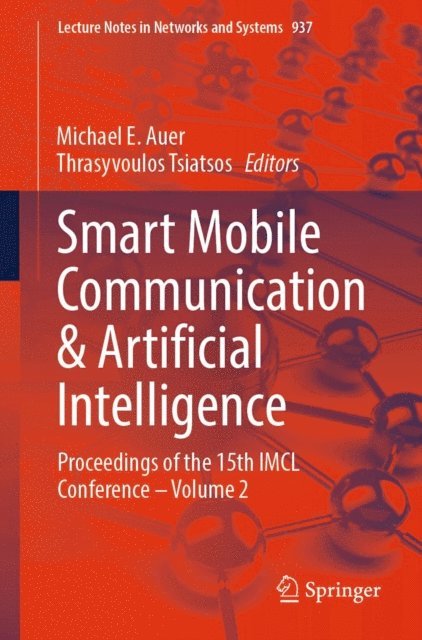 Thrasyvoulos Tsiatsos, Michael E. Auer - Smart Mobile Communication & Artificial Intelligence, E-bok