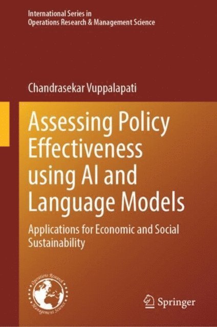 Chandrasekar Vuppalapati - Assessing Policy Effectiveness using AI and Language Models, E-bok