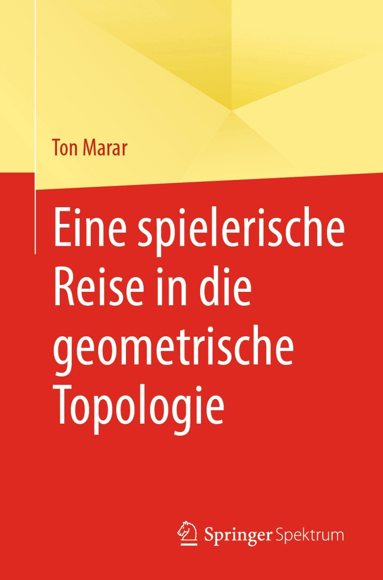 Ton Marar - Eine spielerische Reise in die geometrische Topologie, Häftad. Tillgänglighet: Lägg i varukorg