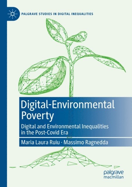 Massimo Ragnedda, Maria Laura Ruiu - Digital-Environmental Poverty, E-bok