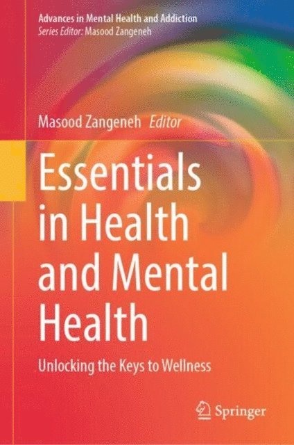 Masood Zangeneh - Essentials in Health and Mental Health, E-bok