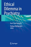 Ethical Dilemma in Psychiatry