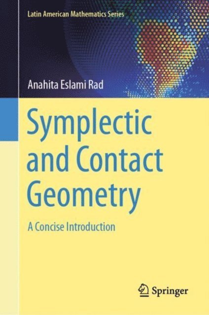 Anahita Eslami Rad - Symplectic and Contact Geometry, E-bok