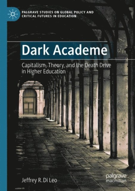 Jeffrey R. Di Leo - Dark Academe, E-bok