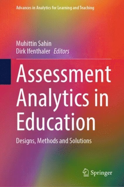 Dirk Ifenthaler, Muhittin Sahin - Assessment Analytics in Education, E-bok