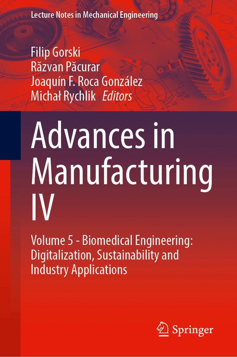 Filip Gorski, Răzvan Păcurar, Joaquín F. Roca González, Michał Rychlik - Advances in Manufacturing IV, Häftad