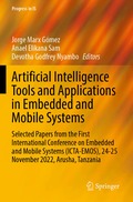 Artificial Intelligence Tools and Applications in Embedded and Mobile Systems