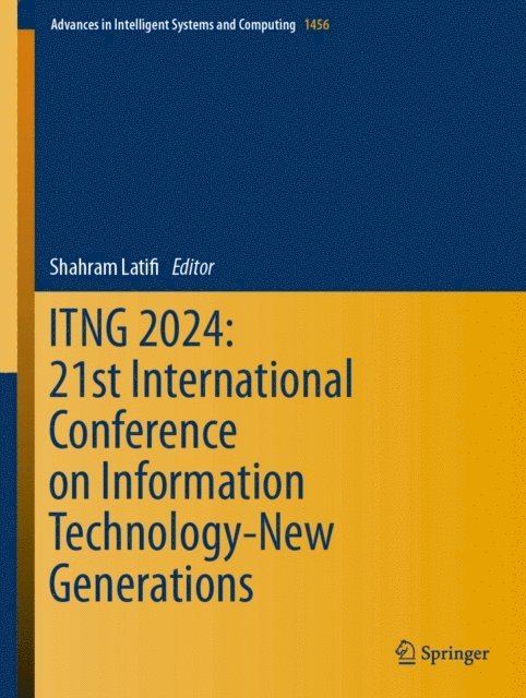 Shahram Latifi - ITNG 2024: 21st International Conference on Information Technology-New Generations, E-bok