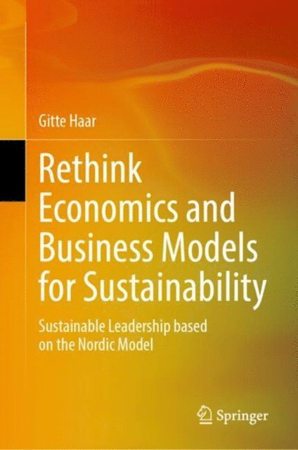 Gitte Haar - Rethink Economics and Business Models for Sustainability, E-bok