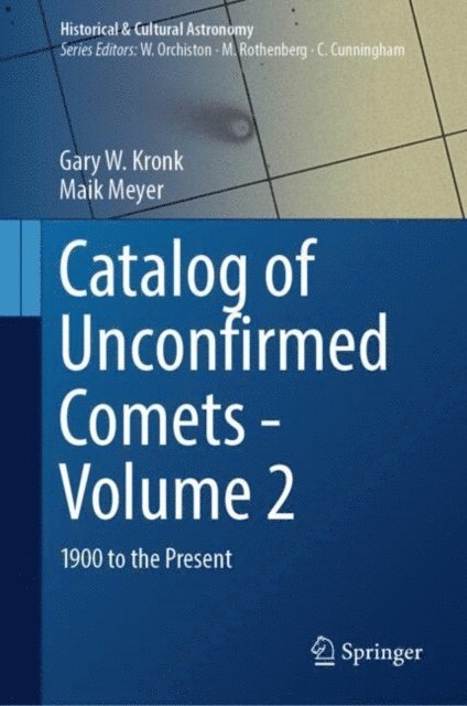 Maik Meyer, Gary W. Kronk - Catalog of Unconfirmed Comets - Volume 2, E-bok