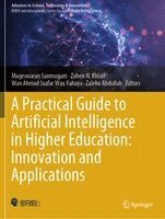 Mageswaran Sanmugam, Zuheir N. Khlaif, Wan Ahmad Jaafar Wan Yahaya, Zaleha Abdullah - Practical Guide to Artificial Intelligence in Higher Education: Innovation and Applications, Häftad. Tillgänglighet: Lägg i varukorg